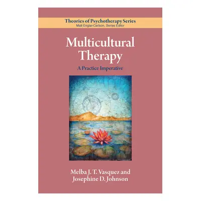 "Multicultural Therapy: A Practice Imperative" - "" ("Vasquez Melba J. T.")