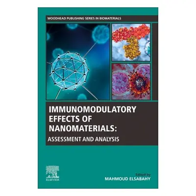 "Immunomodulatory Effects of Nanomaterials: Assessment and Analysis" - "" ("Elsabahy Mahmoud")