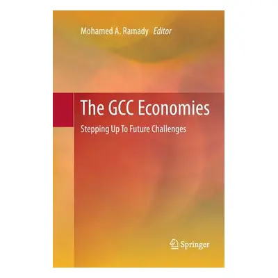 "The Gcc Economies: Stepping Up to Future Challenges" - "" ("Ramady Mohamed A.")