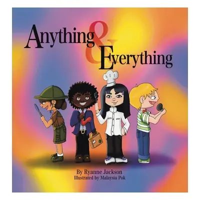 "Anything & Everything" - "" ("Jackson Ryanne")