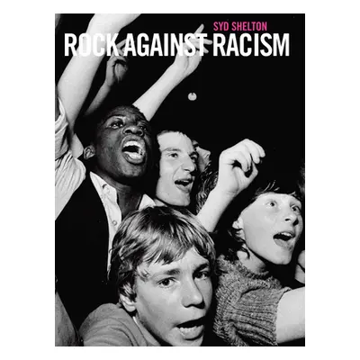 "Rock Against Racism --1976-1981" - "" ("Shelton Syd")