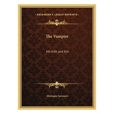 "The Vampire: His Kith and Kin" - "" ("Summers Montague")