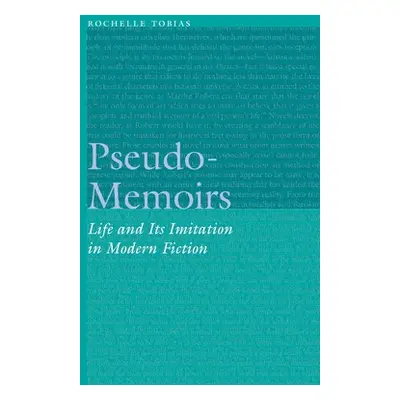 "Pseudo-Memoirs: Life and Its Imitation in Modern Fiction" - "" ("Tobias Rochelle")