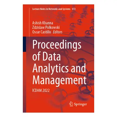 "Proceedings of Data Analytics and Management: Icdam 2022" - "" ("Khanna Ashish")