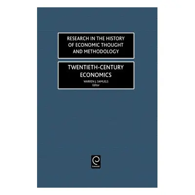 "Twentieth-Century Economics" - "" ("Samuels Warren J.")