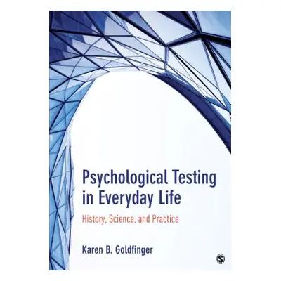 "Psychological Testing in Everyday Life: History, Science, and Practice" - "" ("Goldfinger")