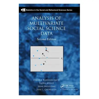 "Analysis of Multivariate Social Science Data" - "" ("Bartholomew David J.")