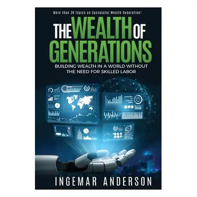 "The Wealth of Generations: Transitioning From Nation-Based Capitalism to Human-Centered Capital