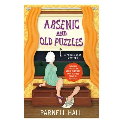 "Arsenic and Old Puzzles: A Puzzle Lady Mystery" - "" ("Hall Parnell")