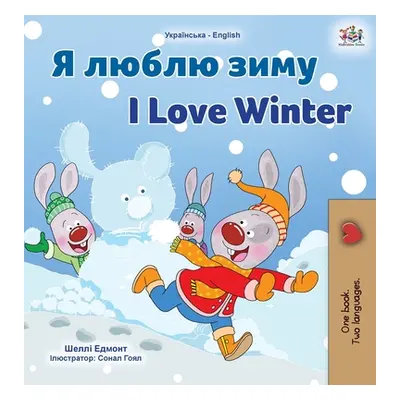 "I Love Winter (Ukrainian English Bilingual Children's Book)" - "" ("Admont Shelley")