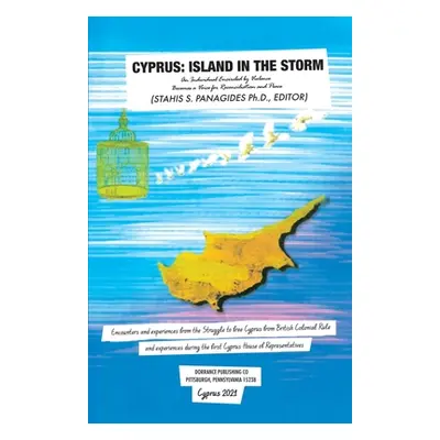 "Cyprus: Island in the Storm" - "" ("Panagides Editor Stahis S.")