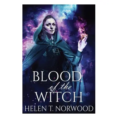 "Blood Of The Witch" - "" ("Norwood Helen T.")