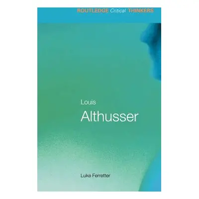 "Louis Althusser" - "" ("Ferretter Luke")