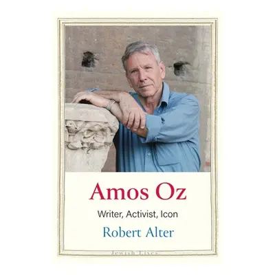 "Amos Oz: Writer, Activist, Icon" - "" ("Alter Robert")