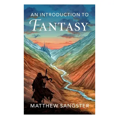 "An Introduction to Fantasy" - "" ("Sangster Matthew")