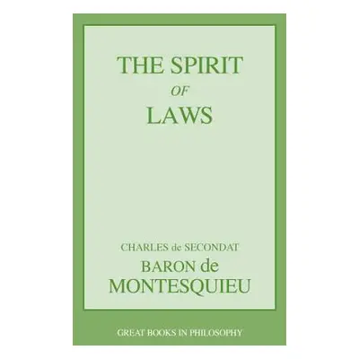 "The Spirit of Laws" - "" ("Montesquieu Charles Lois")