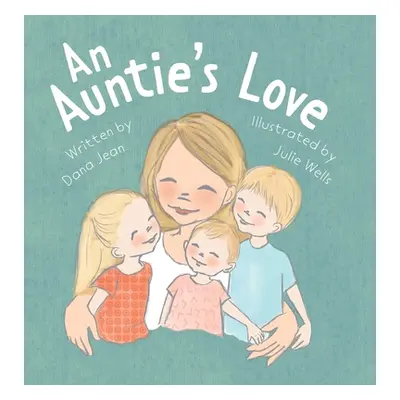 "An Auntie's Love" - "" ("Jean Dana")