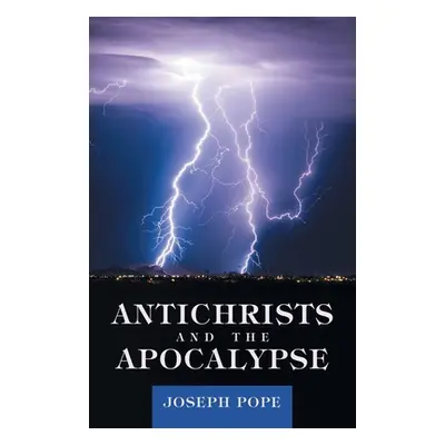 "Antichrists and the Apocalypse" - "" ("Pope Joseph")