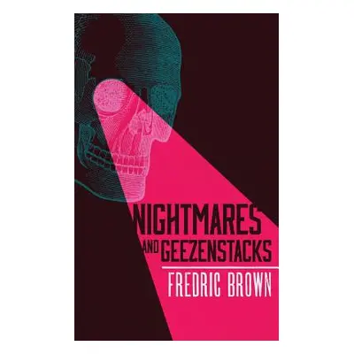 "Nightmares and Geezenstacks" - "" ("Brown Fredric")