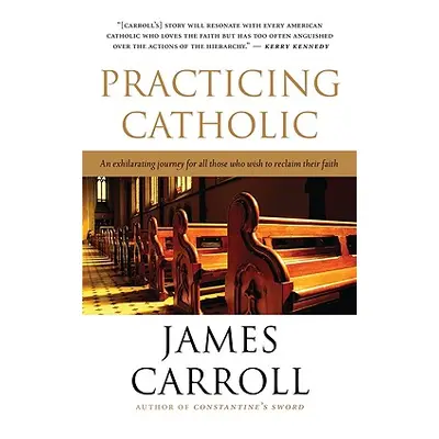 "Practicing Catholic" - "" ("Carroll James")