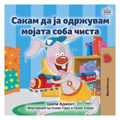 "I Love to Keep My Room Clean (Macedonian Children's Book)" - "" ("Admont Shelley")