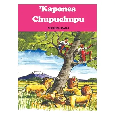 "Kaponea Chupuchupu" - "" ("Manji Akberali")