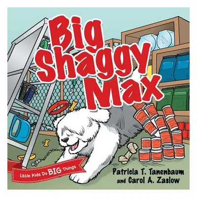 "Big Shaggy Max" - "" ("Tanenbaum Patricia")