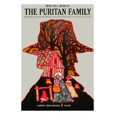 "Puritan Family" - "" ("Morgan Edmund S.")