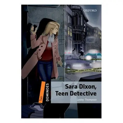 "Dominoes 2e 2 Sara Dixon Teen Detective" - "" ("Thompson")