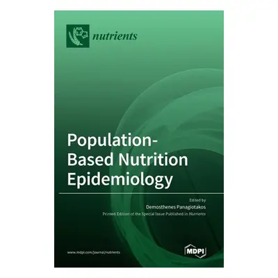 "Population-Based Nutrition Epidemiology" - "" ("Panagiotakos Demosthenes")