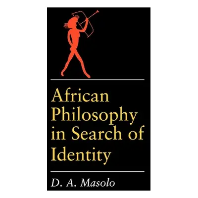 "African Philosophy in Search of Identity" - "" ("Masolo D. A.")