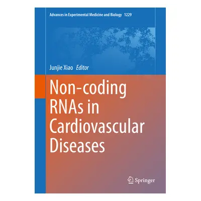 "Non-Coding Rnas in Cardiovascular Diseases" - "" ("Xiao Junjie")