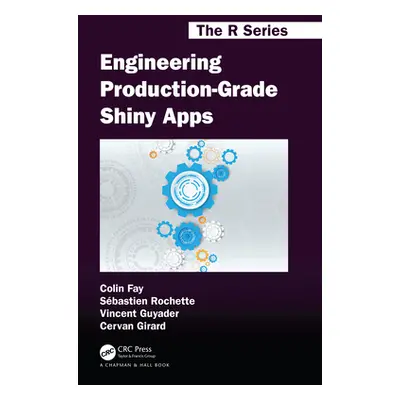 "Engineering Production-Grade Shiny Apps" - "" ("Fay Colin")