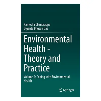 "Environmental Health - Theory and Practice: Volume 2: Coping with Environmental Health" - "" ("