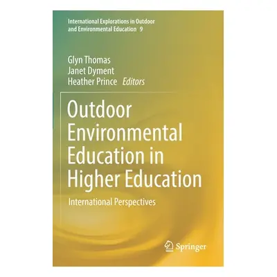 "Outdoor Environmental Education in Higher Education: International Perspectives" - "" ("Thomas 