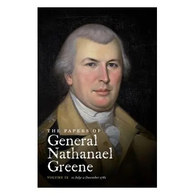 "The Papers of General Nathanael Greene: Vol. IX: 11 July - 2 December 1781" - "" ("Conrad Denni