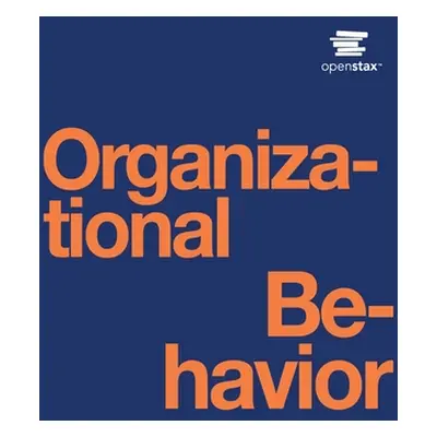 "Organizational Behavior" - "" ("Openstax")