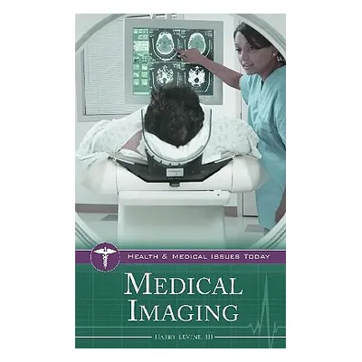 "Medical Imaging" - "" ("Levine Harry")