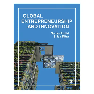 "Global Entrepreneurship & Innovation" - "" ("Pruthi Sarika")