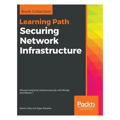 "Securing Network Infrastructure" - "" ("Jetty Sairam")