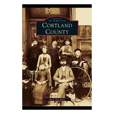 "Cortland County" - "" ("Kane Mary Ann")