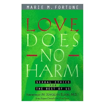 "Love Does No Harm" - "" ("Fortune Marie M.")