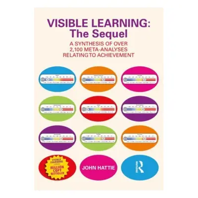 "Visible Learning: The Sequel: A Synthesis of Over 2,100 Meta-Analyses Relating to Achievement" 