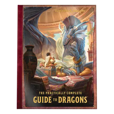 The Practically Complete Guide to Dragons (Dungeons & Dragons Illustrated Book) (Wizards RPG Tea