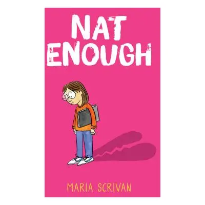 "Nat Enough (Nat Enough #1) (Library Edition), 1" - "" ("Scrivan Maria")