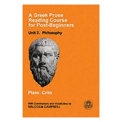 "A Greek Prose Course: Unit 2: Philosophy" - "" ("Plato")