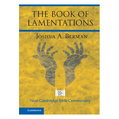 "The Book of Lamentations" - "" ("Berman Joshua A.")