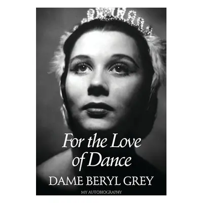 "For the Love of Dance" - "" ("Grey Dame Beryl")