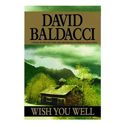 "Wish You Well" - "" ("Baldacci David")