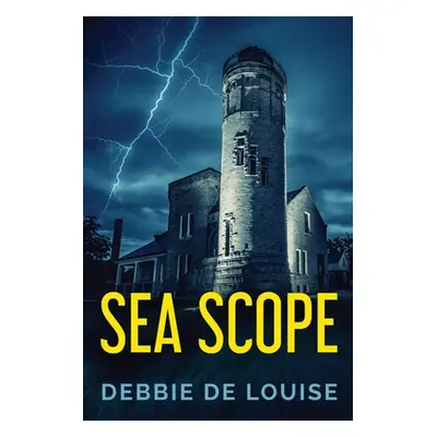 "Sea Scope" - "" ("De Louise Debbie")